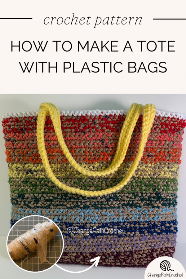 Plastic Yarn Tote Bag Crochet Pattern - Change Path Crochet